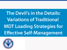 The Devil's in the Details: Variations of Traditional MDT Loading Strategies for Effective Self-Management
